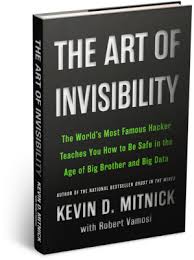 buku the art of invisibility the world’s most famous hacker teaches how to be safe in the age of big brother and big data oleh kevin mitnick